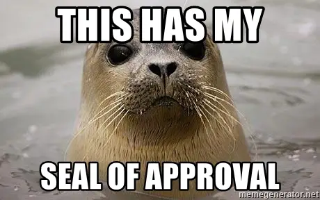 this-has-my-seal-of-approval.jpg